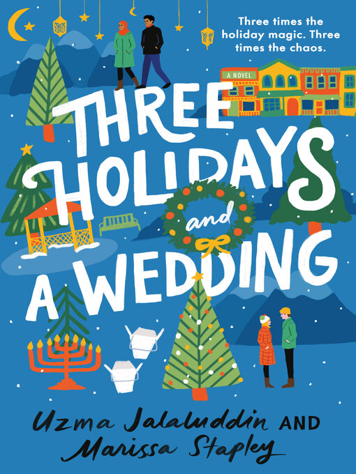 Title details for Three Holidays and a Wedding by Uzma Jalaluddin - Available